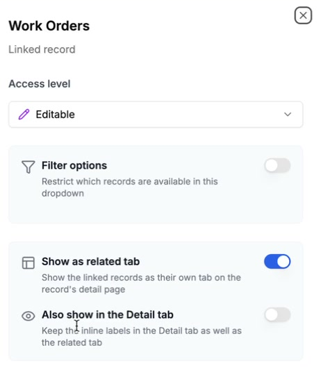 The Work Orders field options panel with the Show as related tab toggle switched on, and an Also show in the Detail tab option below it